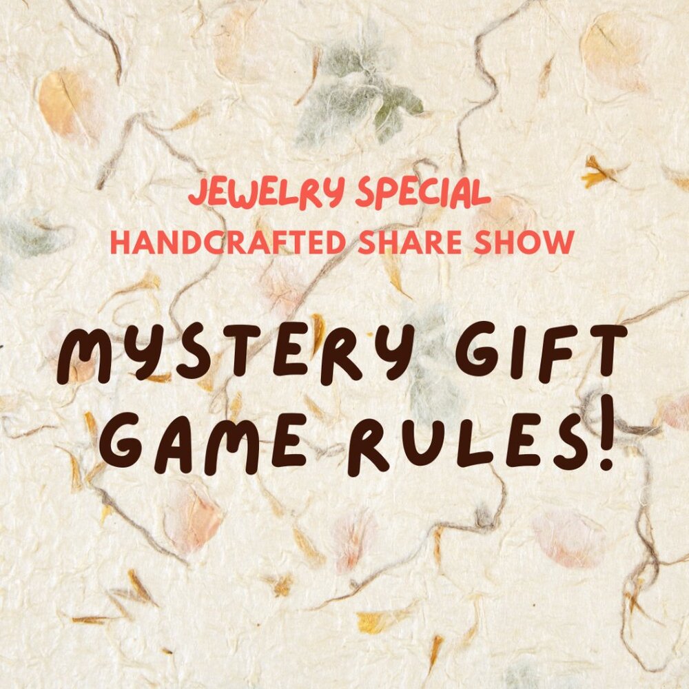 Mystery Gift Game Rules (for 11/13 Show)!